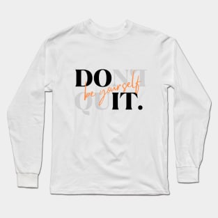 Don't Quit Be Yourself T-shirt Mug Coffee Mug Apparel Hoodie Sticker Gift Long Sleeve T-Shirt